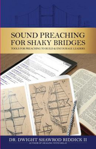Boek Sound Preaching for Shaky Bridges Dwight Shawrod Riddick II