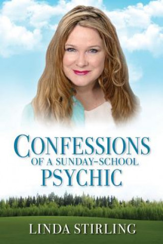 Book Confessions of a Sunday School Psychic Linda Stirling