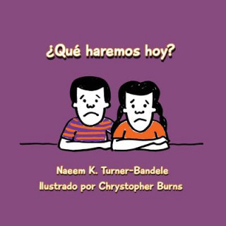 Buch ?Que haremos hoy? Naeem K Turner-Bandele