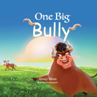 Knjiga One Big Bully Tracy Blom