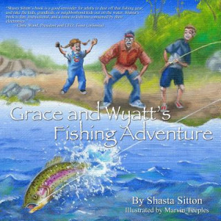 Carte Grace and Wyatt's Fishing Adventure Shasta Sitton