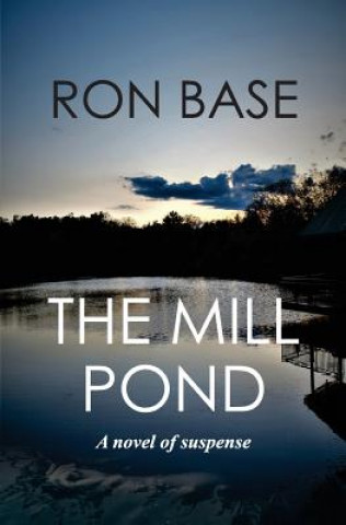 Knjiga Mill Pond Ron Base