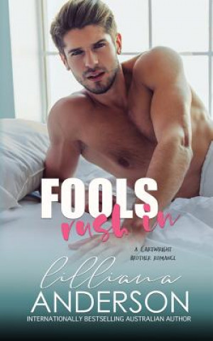 Knjiga Fools Rush In Lilliana Anderson