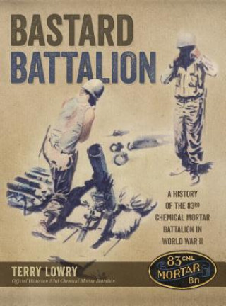 Livro Bastard Battalion Terry Lowry