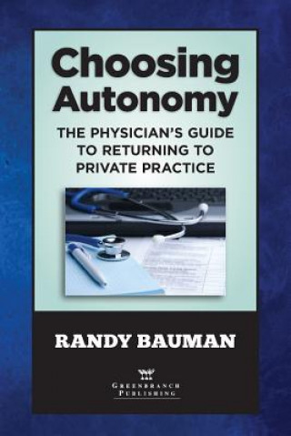 Knjiga Choosing Autonomy Randy Bauman