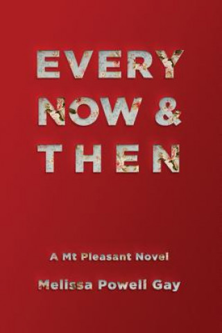Buch Every Now & Then Melissa Powell Gay