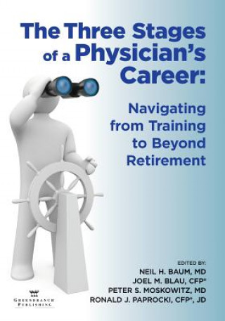 Libro Three Stages of a Physician's Career Neil Baum