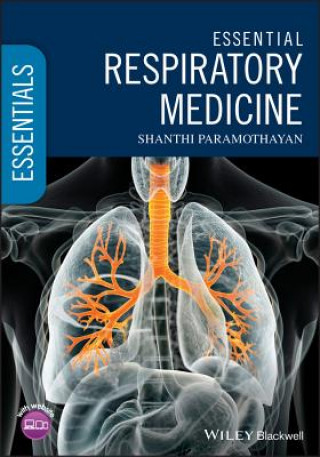 Kniha Essential Respiratory Medicine 1e Shanthi Paramothayan