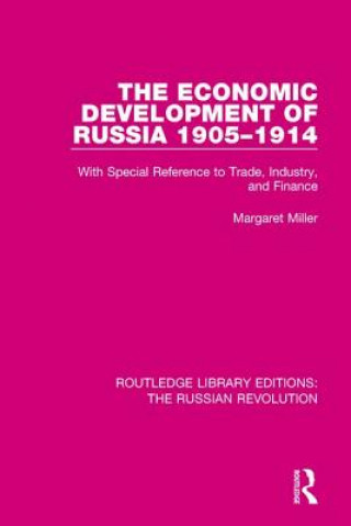 Kniha Economic Development of Russia 1905-1914 Margaret Miller