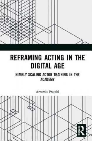 Boek Reframing Acting in the Digital Age PREESHL