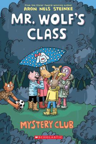 Kniha Mystery Club: A Graphic Novel (Mr. Wolf's Class #2) Aron Nels Steinke
