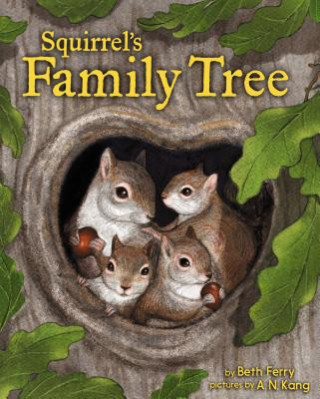 Kniha Squirrel's Family Tree Beth Ferry