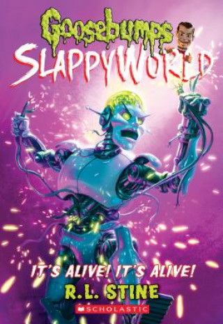 Könyv It's Alive! It's Alive! (Goosebumps SlappyWorld #7) R. L. Stine