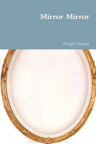Knjiga Mirror Mirror Dwight Thomas