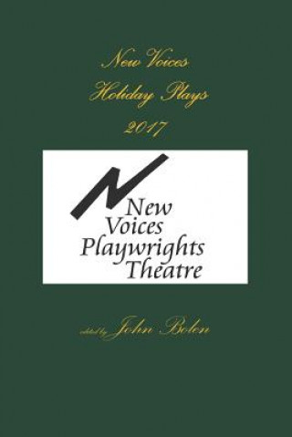 Carte New Voices Playwrights Theatre Holiday Plays 2017 John Bolen