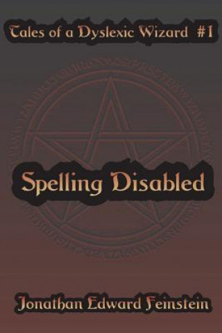 Knjiga Spelling Disabled Jonathan Edward Feinstein