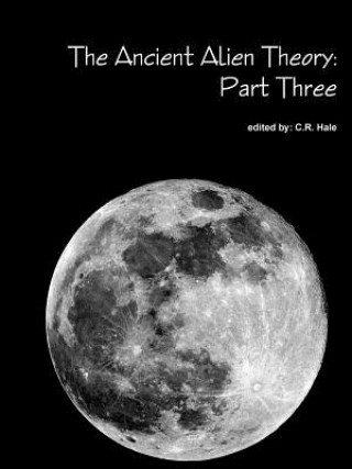 Buch Ancient Alien Theory C.R. Hale