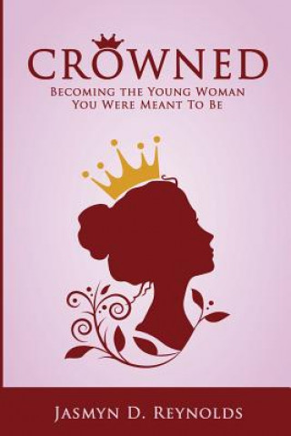Könyv Crowned Jasmyn Reynolds