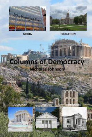 Kniha Columns of Democracy Nicholas Johnson