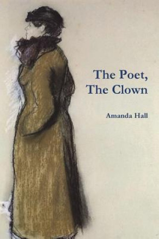 Книга Poet, The Clown Amanda Hall