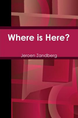 Knjiga Where is Here? Jeroen Zandberg