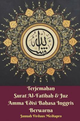 Buch Terjemahan Surat Al-Fatihah and Juz Amma Edisi Bahasa Inggris Berwarna Jannah Firdaus Mediapro