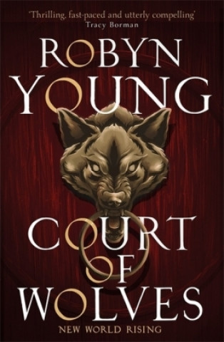 Carte Court of Wolves Robyn Young