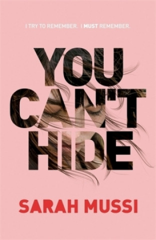 Carte You Can't Hide Sarah Mussi