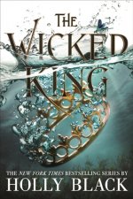 Carte Wicked King (The Folk of the Air #2) Holly Black
