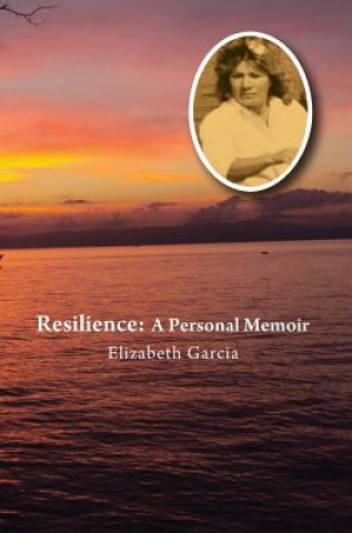 Knjiga Resilience Elizabeth Garcia