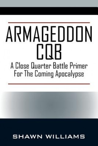 Kniha Armageddon CQB Shawn Williams