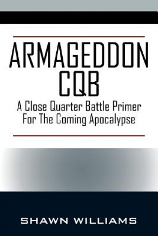 Knjiga Armageddon CQB Shawn Williams