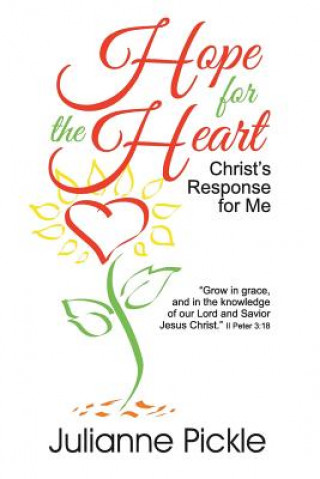 Knjiga Hope for the Heart Julianne Pickle