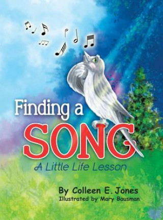 Kniha Finding a Song Colleen E Jones