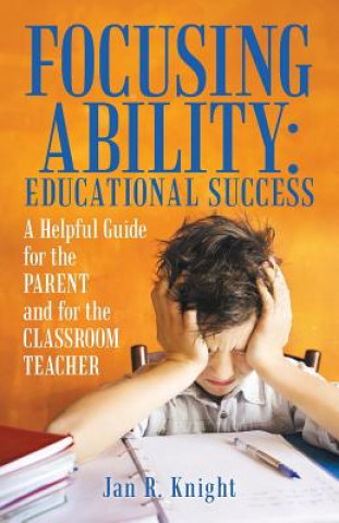 Knjiga Focusing Ability Jan R Knight