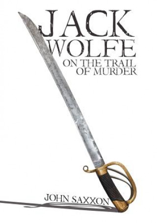 Knjiga Jack Wolfe John Saxxon