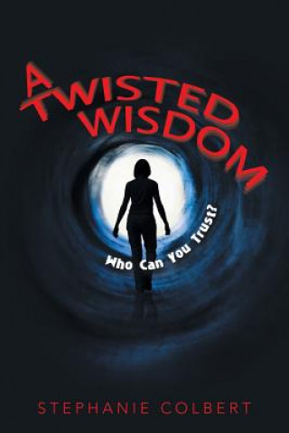 Knjiga Twisted Wisdom Stephanie Colbert