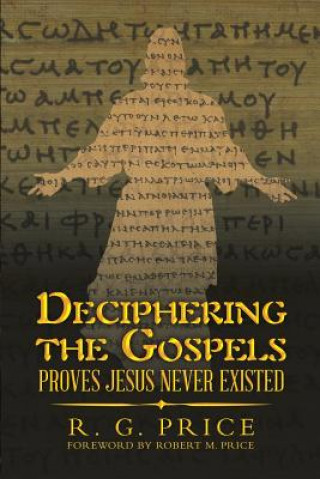 Книга Deciphering the Gospels R. G. Price