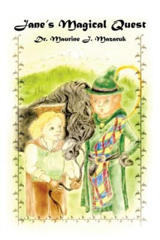 Livro Jane's Magical Quest Dr Maurine J Mazaruk