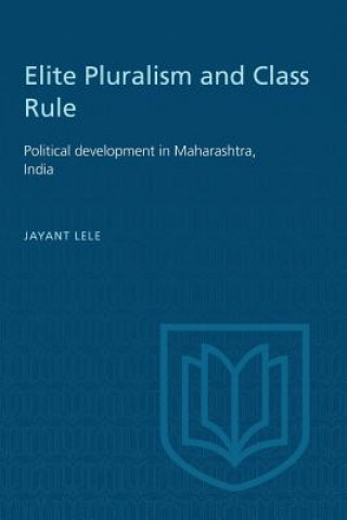 Kniha Elite Pluralism and Class Rule Jayant Lele