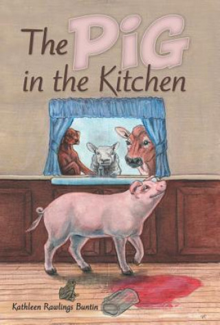 Carte Pig in the Kitchen Kathleen Rawlings Buntin