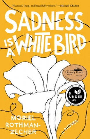 Könyv Sadness Is a White Bird Moriel Rothman-Zecher