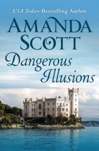 Kniha Dangerous Illusions Amanda Scott