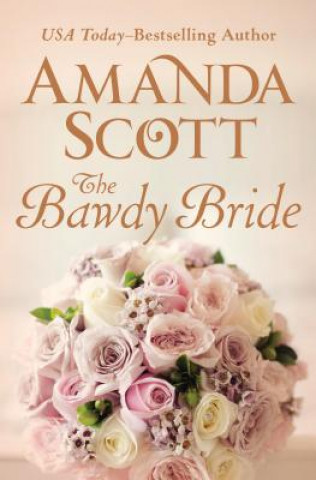 Könyv Bawdy Bride Amanda Scott