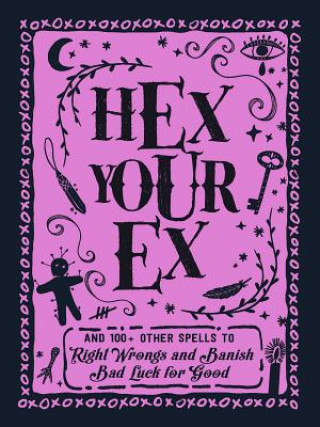 Kniha Hex Your Ex Adams Media