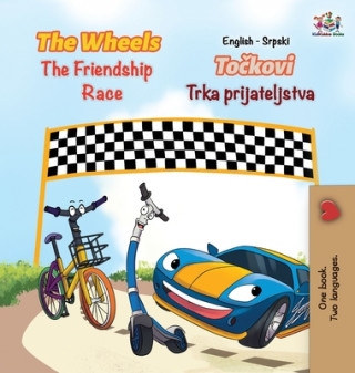 Kniha Wheels The Friendship Race (English Serbian Book for Kids) S a Publishing