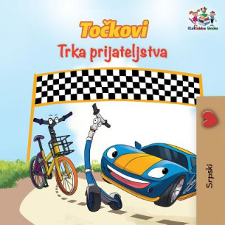 Könyv Wheels The Friendship Race (Serbian Book for Kids) S a Publishing