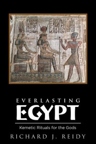 Könyv Everlasting Egypt Richard J Reidy