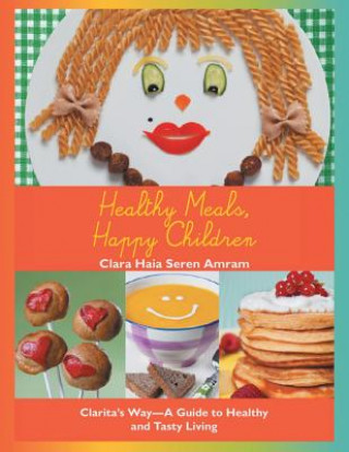 Carte Healthy Meals, Happy Children Clara Haia Seren Amram