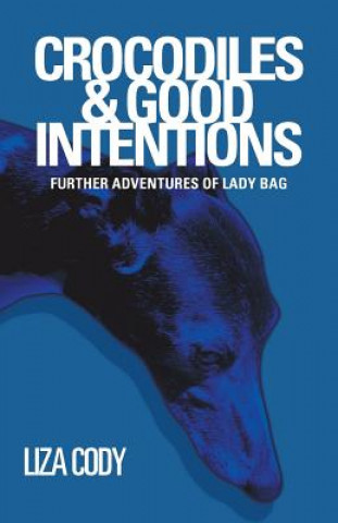 Buch Crocodiles & Good Intentions Liza Cody